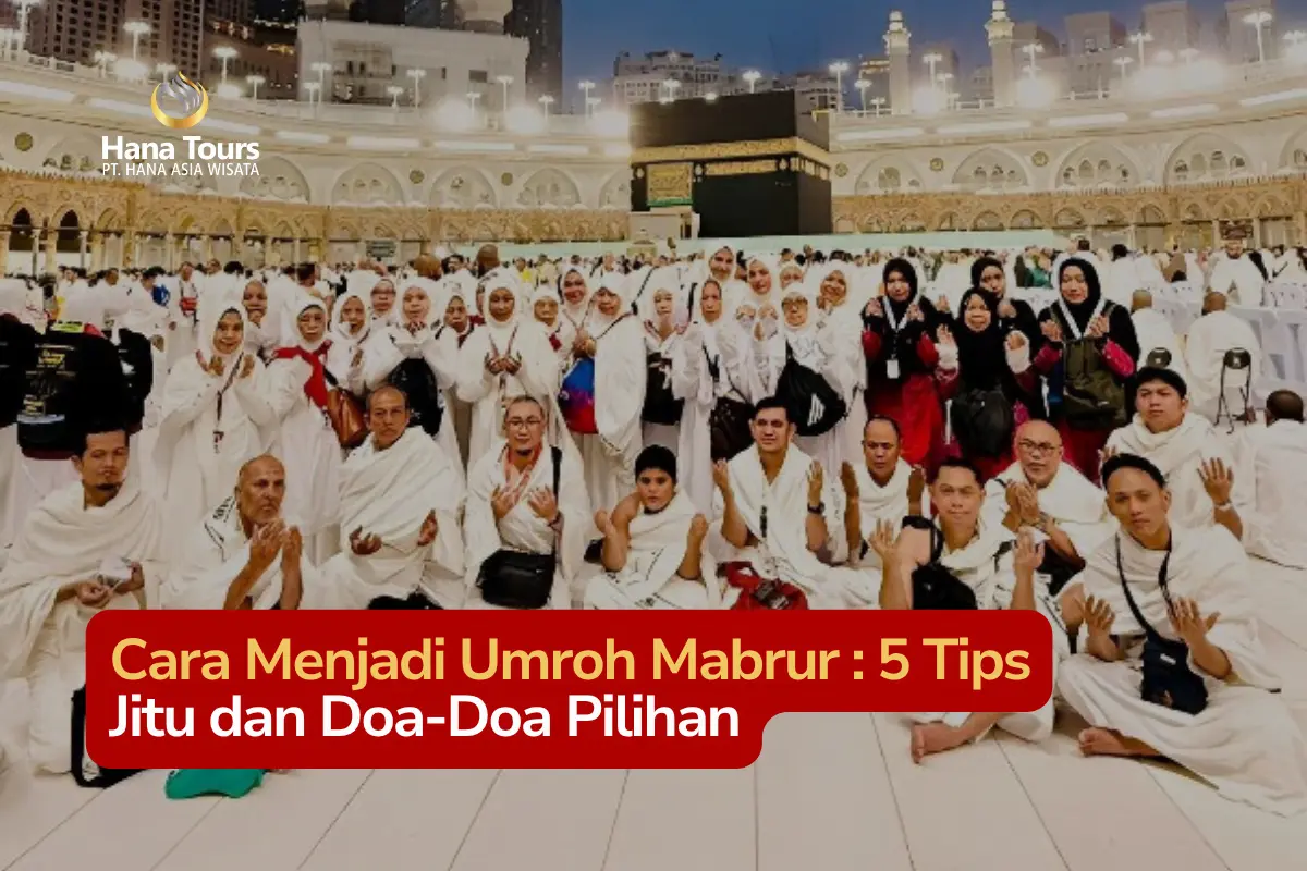 Cara Menjadi Umroh yang Mabrur