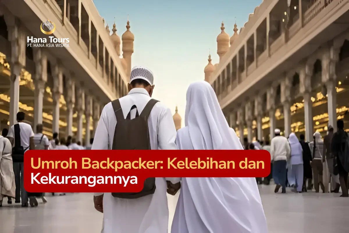 Umroh Backpacker Kelebihan dan Kekurangannya