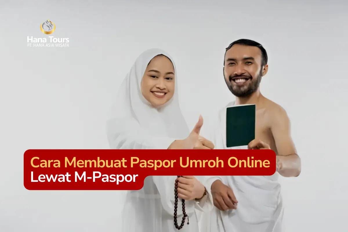 Cara Membuat Paspor Umroh Online Lewat M-Paspor