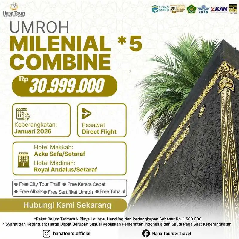 Paket umroh milenial combine Januari 2026 Rp 30.999.000, durasi 9 hari dengan hotel bintang 5, penerbangan langsung, bonus City Tour Thaif, Ayam Albaik & Kereta Cepat Haramain.