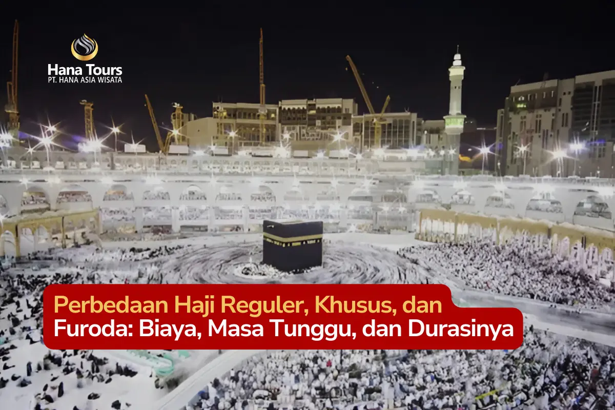 Perbedaan Haji Reguler, Khusus, dan Furoda